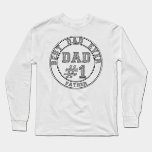 DAD #1 Best Dad Ever,Father's Day Long Sleeve T-Shirt